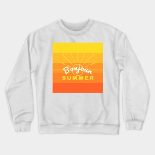 Bonjour Summer, hello l'été Crewneck Sweatshirt